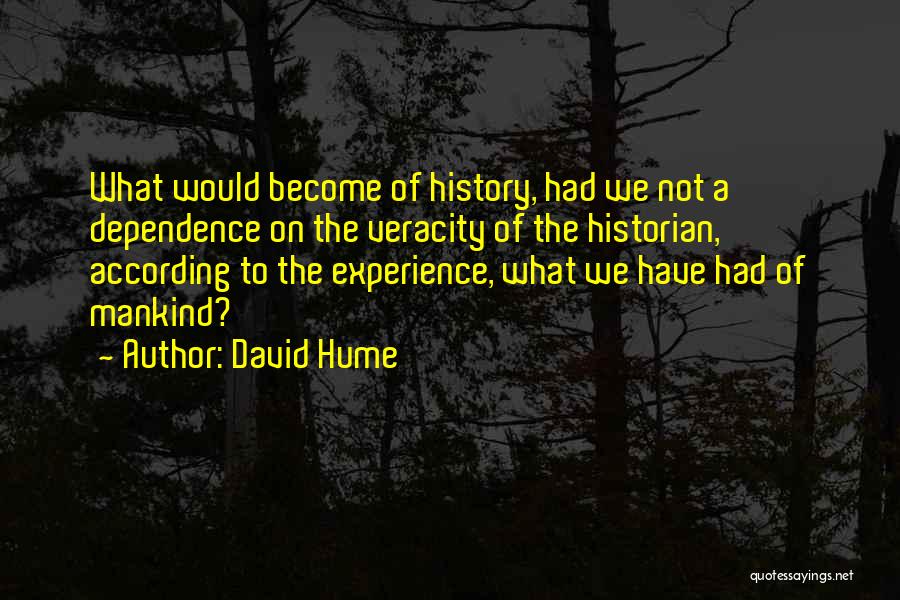 Veracity Quotes By David Hume