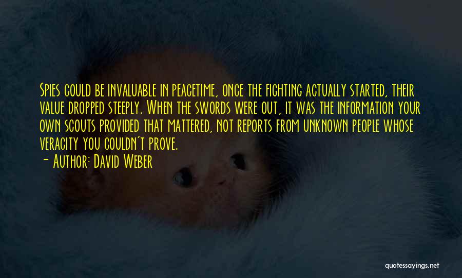 Veracity Quotes By David Weber