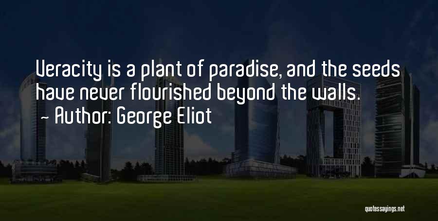 Veracity Quotes By George Eliot