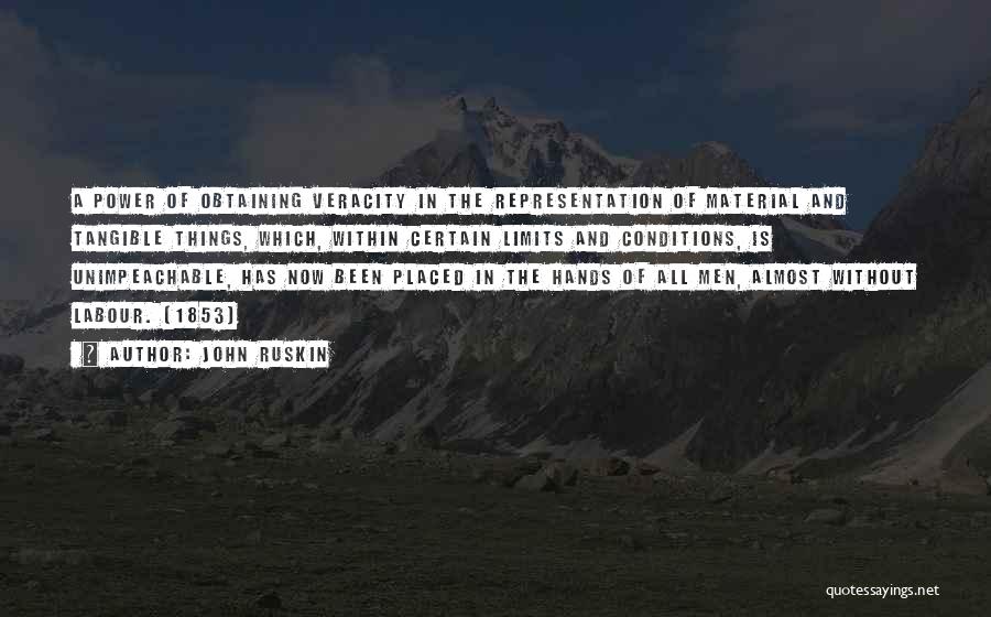 Veracity Quotes By John Ruskin