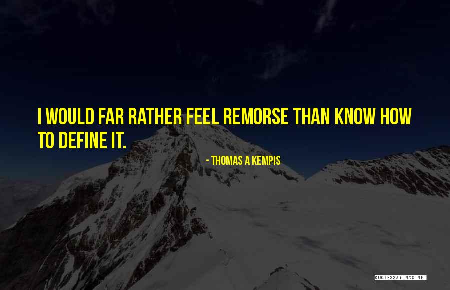Veraldi Skin Quotes By Thomas A Kempis Veraldi Skin Quotes By Thomas A Kempis