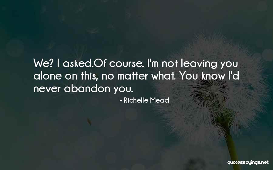 Veraneo Kawit Quotes By Richelle Mead Veraneo Kawit Quotes By Richelle Mead