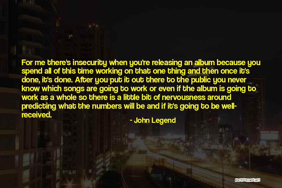 Veranos In Wells Quotes By John Legend Veranos In Wells Quotes By John Legend
