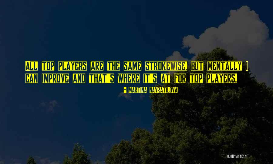 Veranos In Wells Quotes By Martina Navratilova Veranos In Wells Quotes By Martina Navratilova