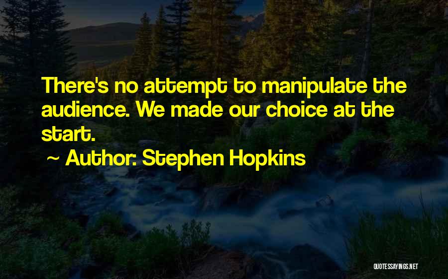 Verantwoordelijkheidszin Quotes By Stephen Hopkins