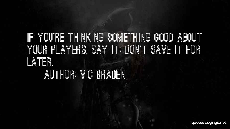 Verantwortlich Sein Quotes By Vic Braden