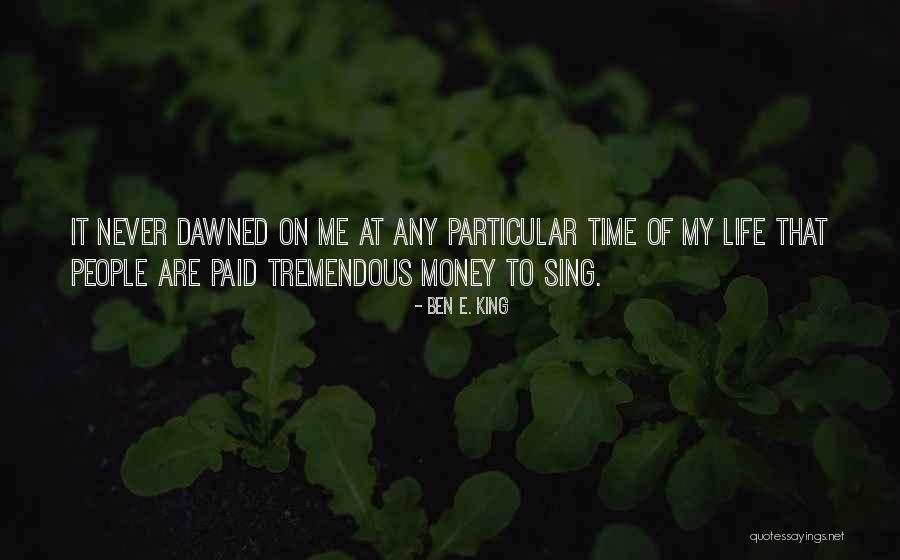 Verarbeitungsger Te Quotes By Ben E. King Verarbeitungsger Te Quotes By Ben E. King