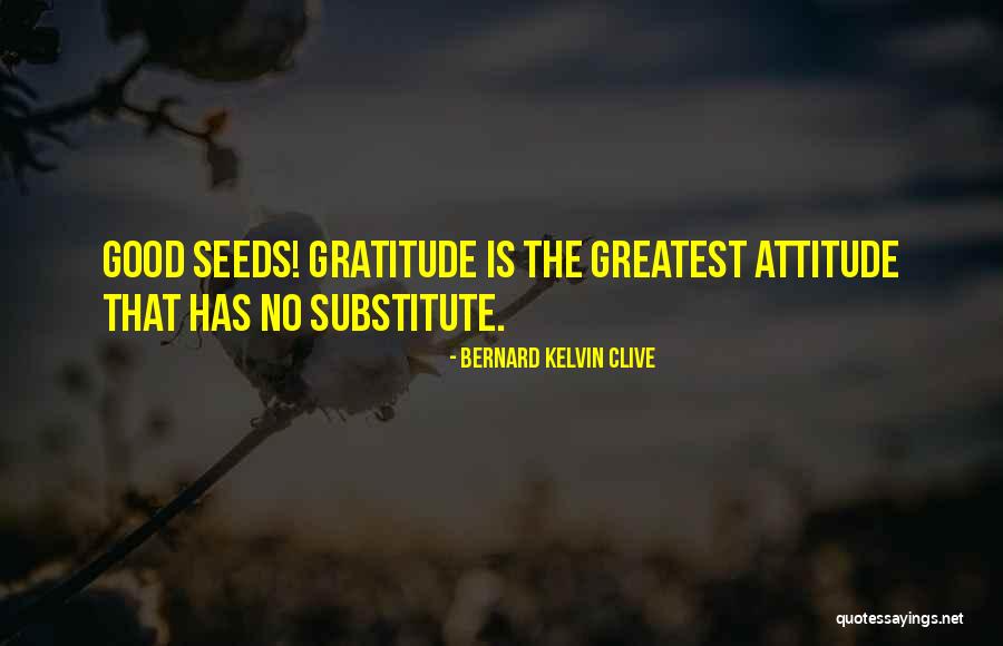 Verayam Quotes By Bernard Kelvin Clive