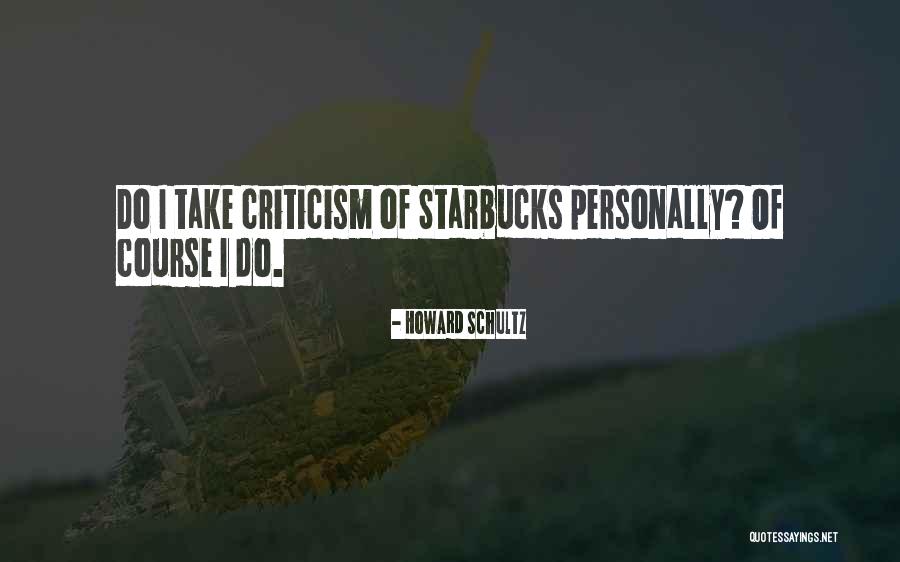 Verayam Quotes By Howard Schultz