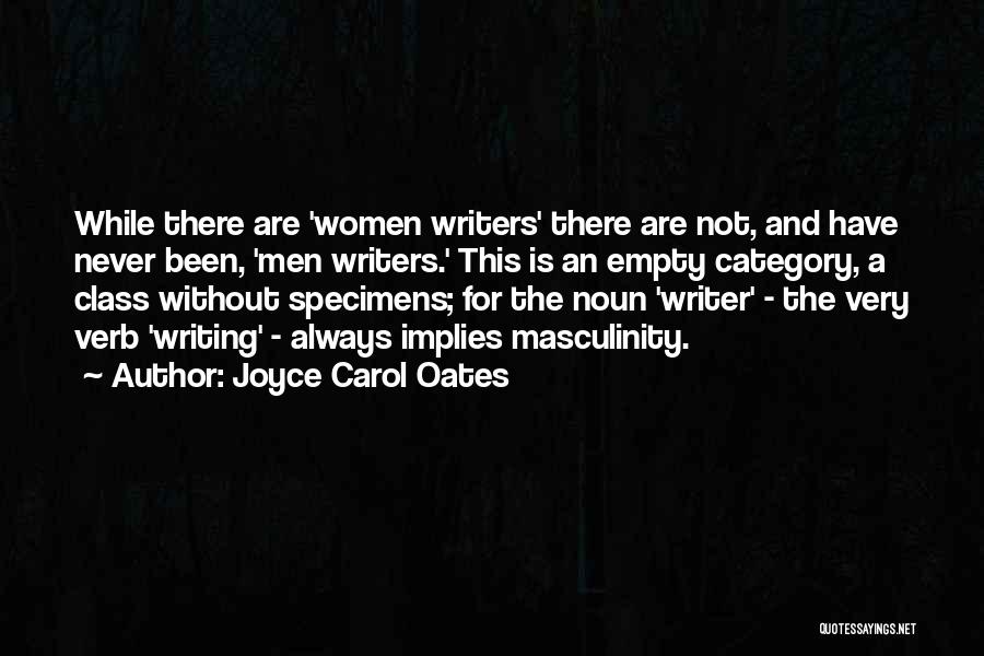 Verb Quotes By Joyce Carol Oates