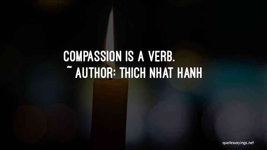 Verb Quotes By Thich Nhat Hanh