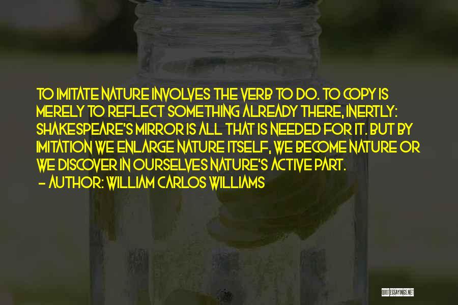 Verb Quotes By William Carlos Williams