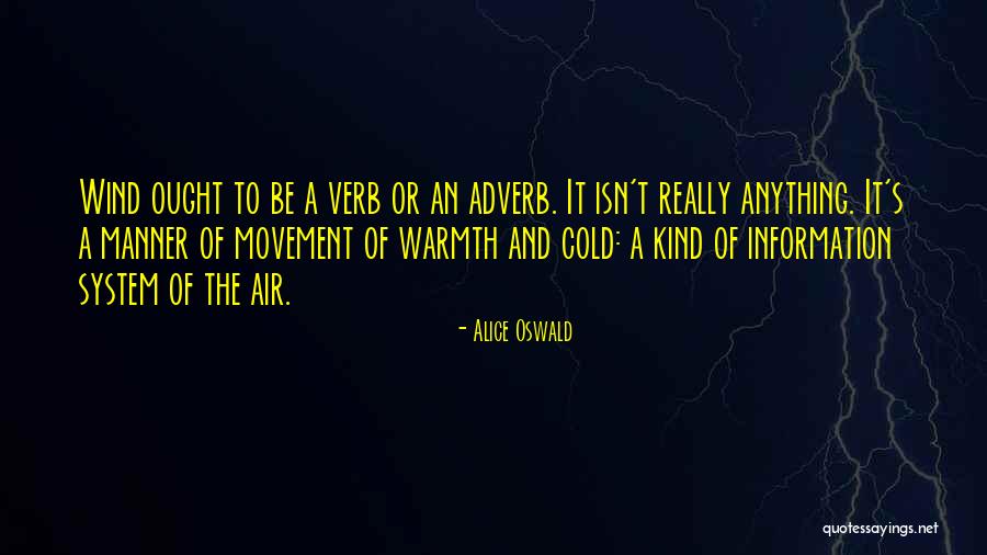 Verb T Quotes By Alice Oswald Verb T Quotes By Alice Oswald
