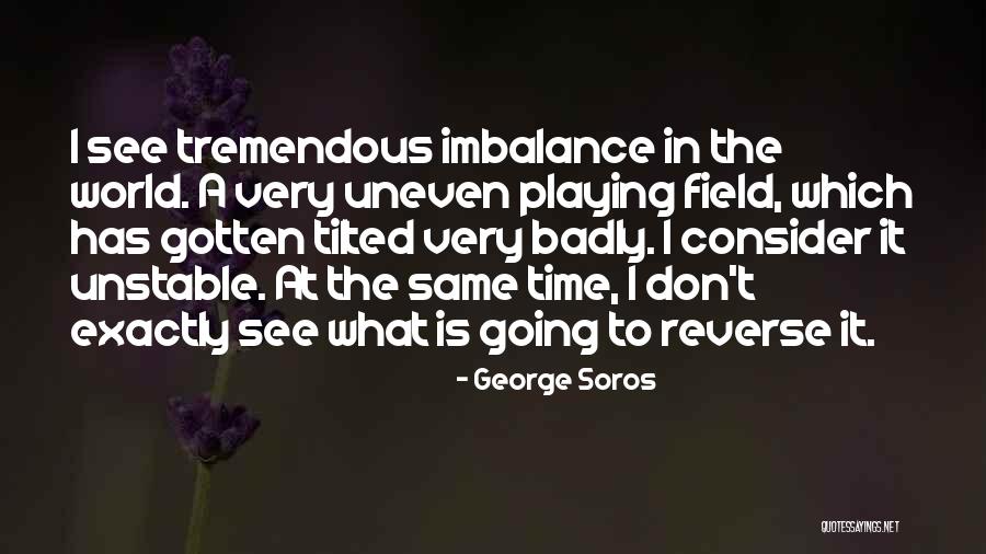 Verba Quotes By George Soros