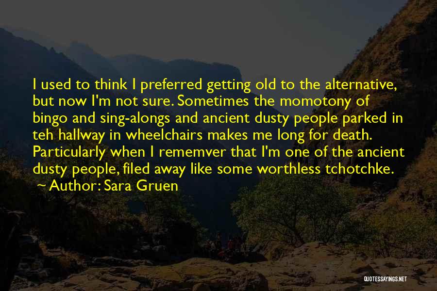 Verbaasd Quotes By Sara Gruen