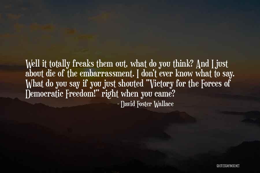 Verbaasde Quotes By David Foster Wallace Verbaasde Quotes By David Foster Wallace