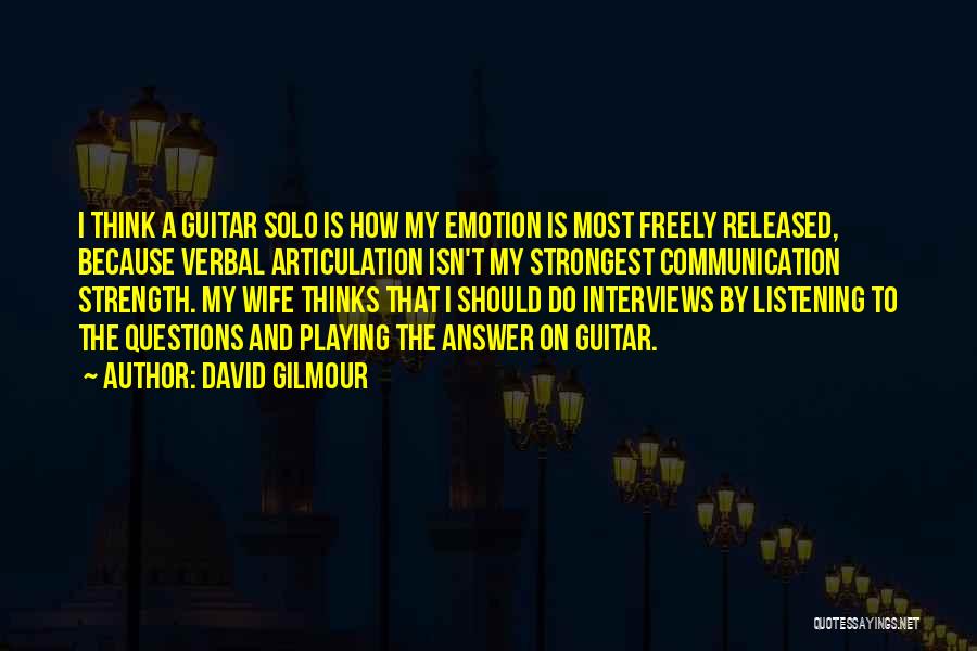 Verbal Communication Quotes By David Gilmour