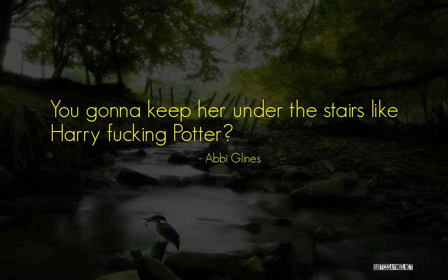Verbalization Exercises Quotes By Abbi Glines