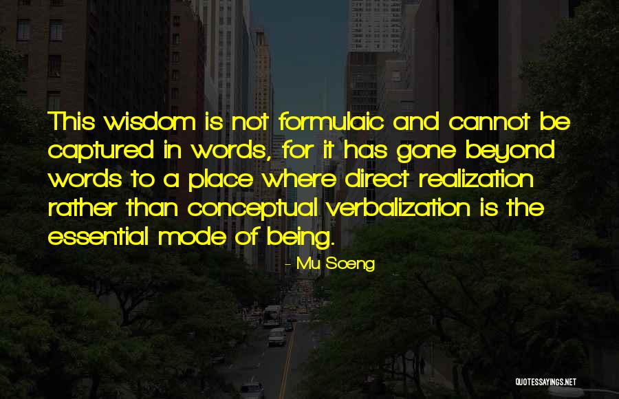 Verbalization Quotes By Mu Soeng Verbalization Quotes By Mu Soeng