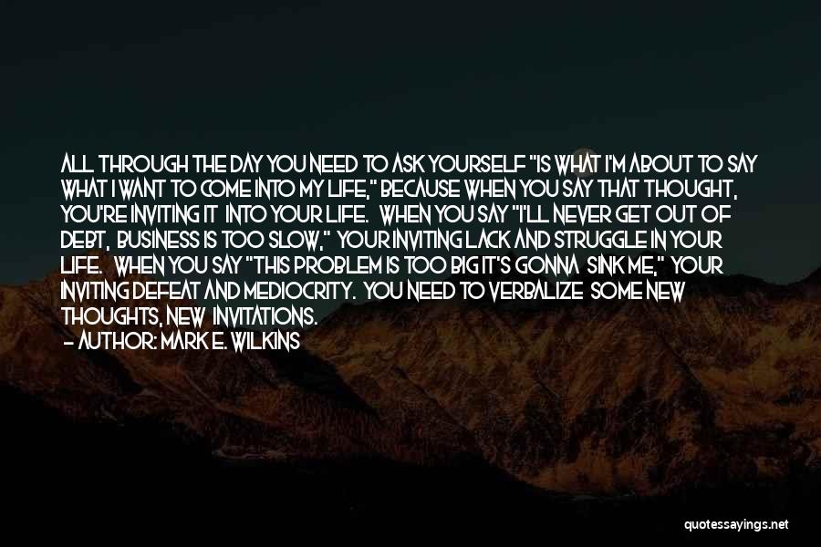 Verbalize Quotes By Mark E. Wilkins