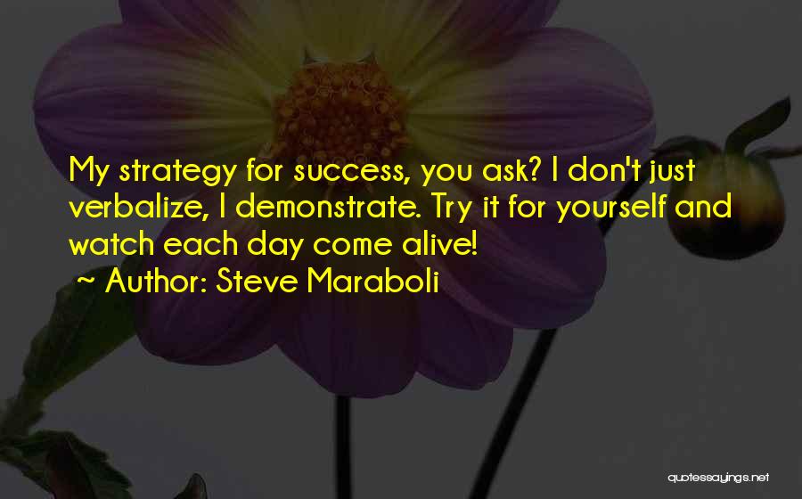 Verbalize Quotes By Steve Maraboli