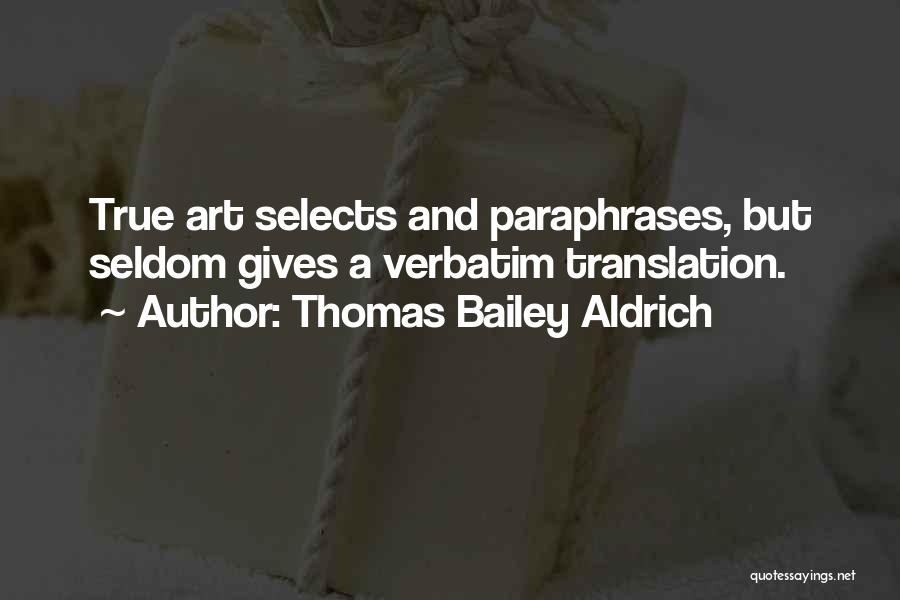 Verbatim Quotes By Thomas Bailey Aldrich