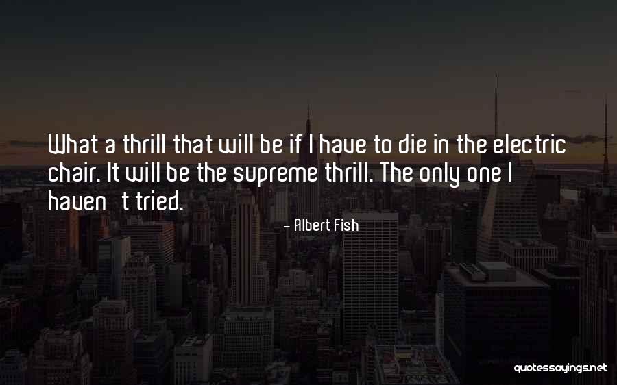 Verbesselt Londerzeel Quotes By Albert Fish Verbesselt Londerzeel Quotes By Albert Fish