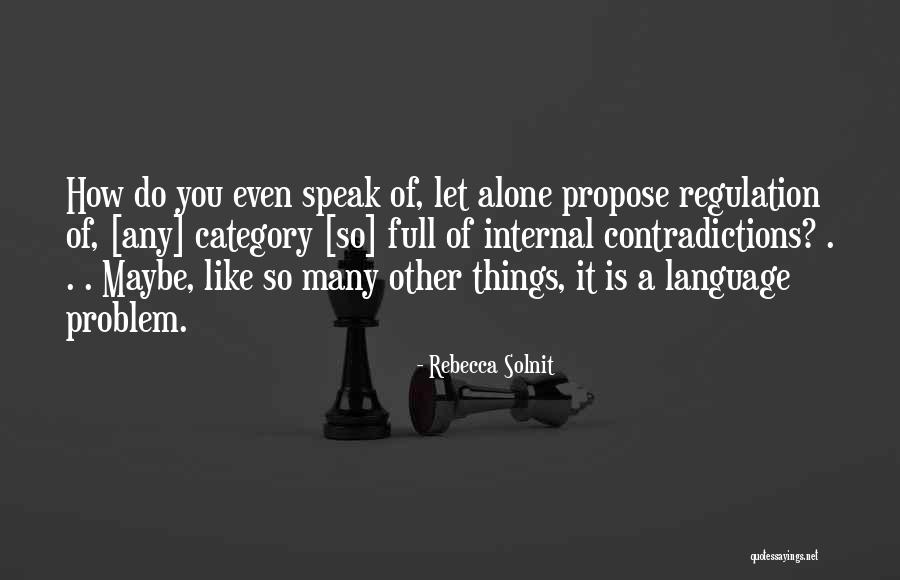 Verbiest Vis Quotes By Rebecca Solnit Verbiest Vis Quotes By Rebecca Solnit