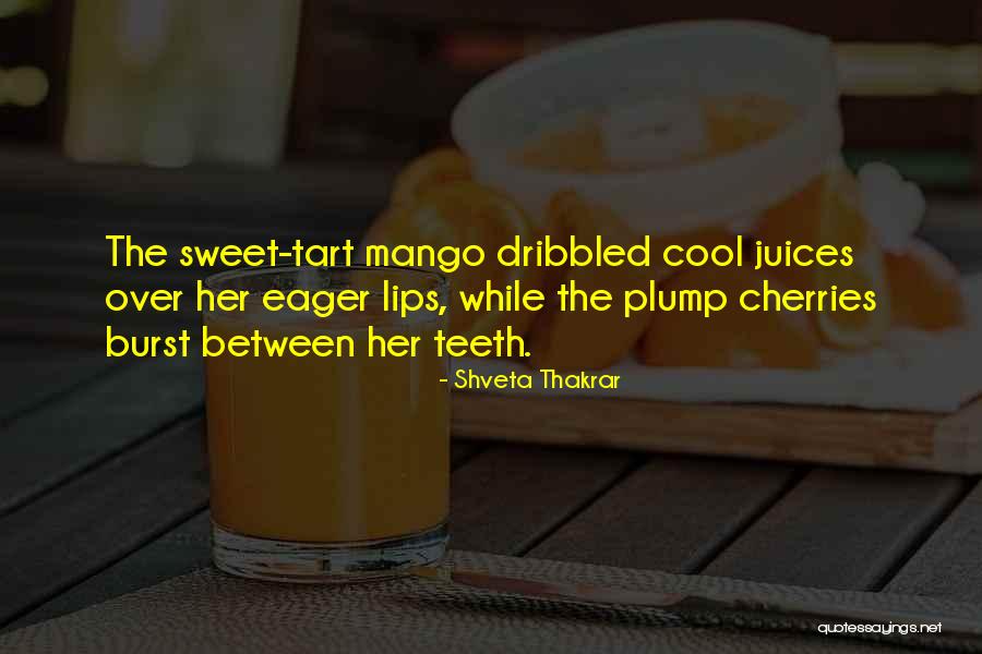 Verbish Quotes By Shveta Thakrar Verbish Quotes By Shveta Thakrar