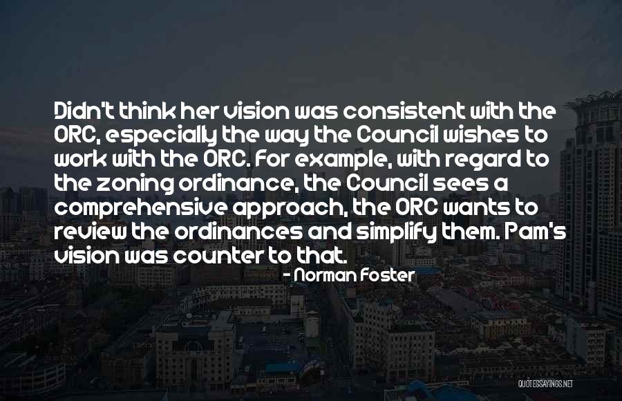 Verbist Quotes By Norman Foster