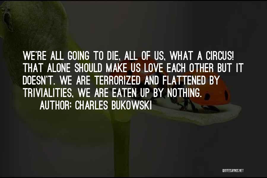 Verbling Dashboard Quotes By Charles Bukowski