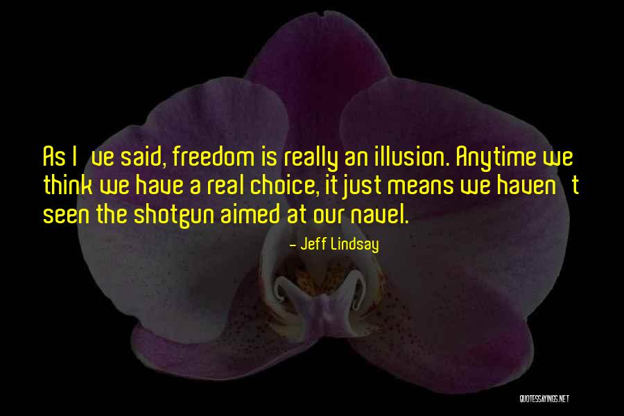 Verbondsvolk Quotes By Jeff Lindsay Verbondsvolk Quotes By Jeff Lindsay
