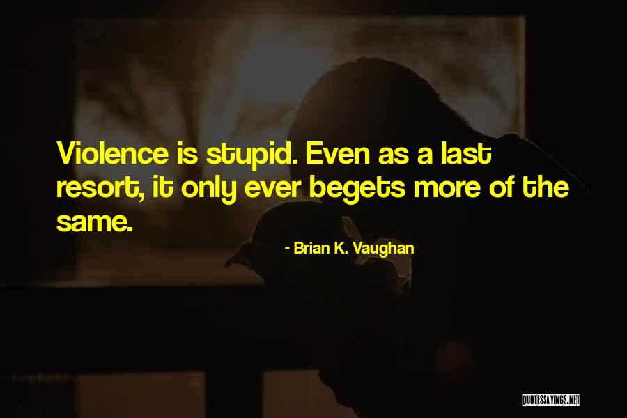 Verborgene Quotes By Brian K. Vaughan Verborgene Quotes By Brian K. Vaughan