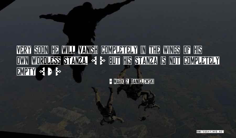 Verborum Plants Quotes By Mark Z. Danielewski Verborum Plants Quotes By Mark Z. Danielewski