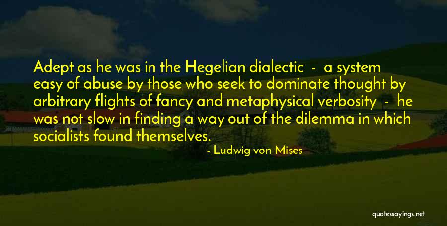 Verbosity 7 Quotes By Ludwig Von Mises Verbosity 7 Quotes By Ludwig Von Mises