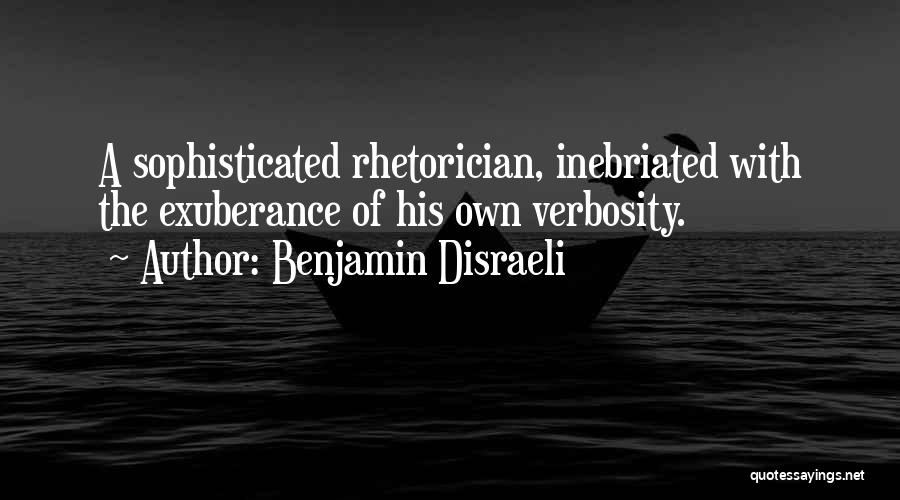Verbosity Quotes By Benjamin Disraeli