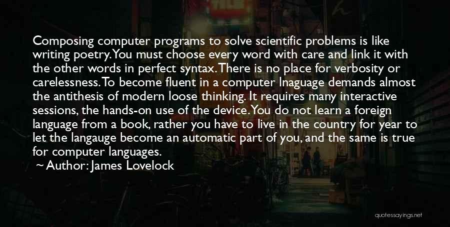 Verbosity Quotes By James Lovelock