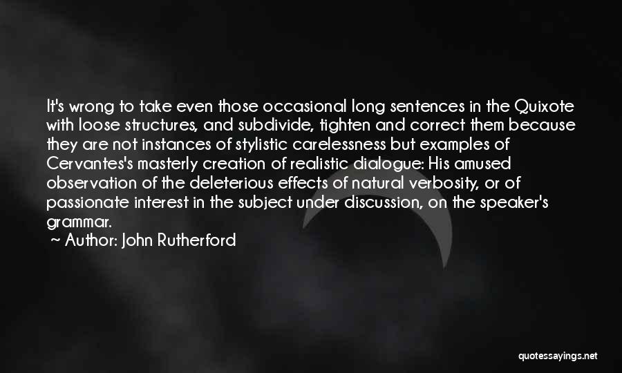 Verbosity Quotes By John Rutherford