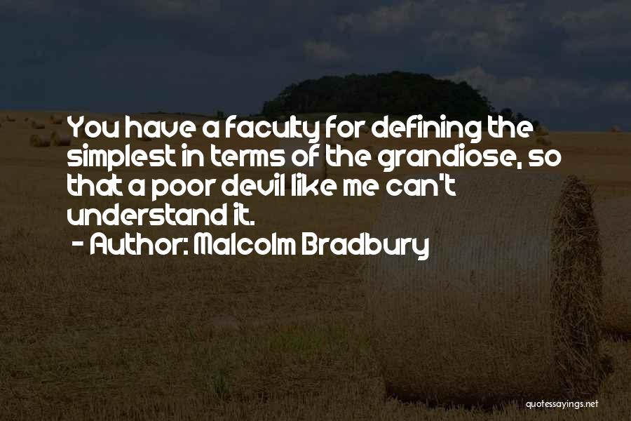 Verbosity Quotes By Malcolm Bradbury