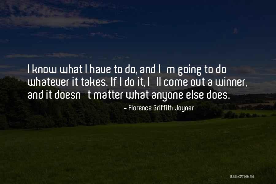 Verboven Houthandel Quotes By Florence Griffith Joyner Verboven Houthandel Quotes By Florence Griffith Joyner