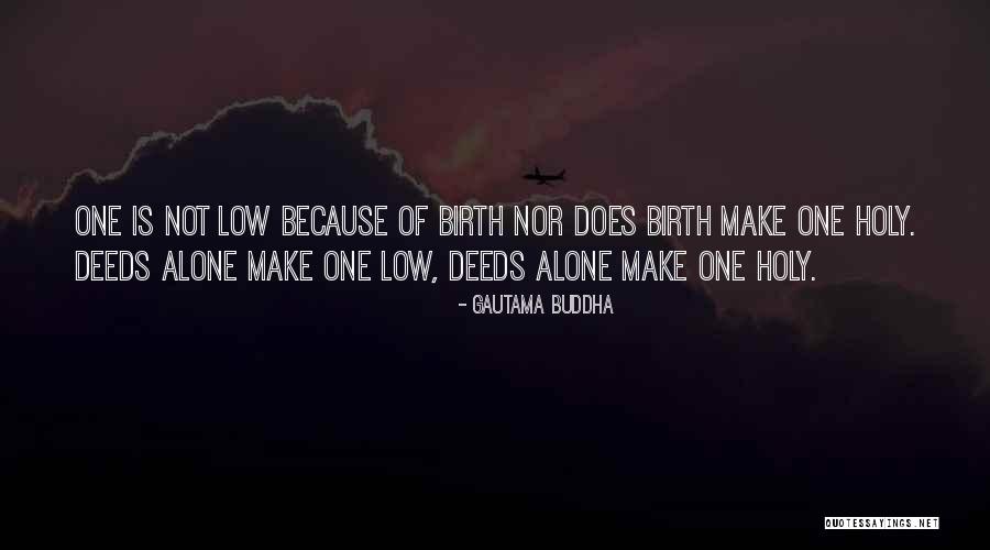 Verbringen Past Quotes By Gautama Buddha Verbringen Past Quotes By Gautama Buddha