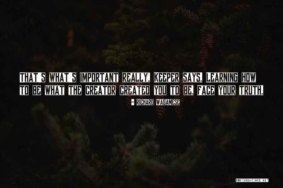 Verbrugghe Loppem Quotes By Richard Wagamese Verbrugghe Loppem Quotes By Richard Wagamese