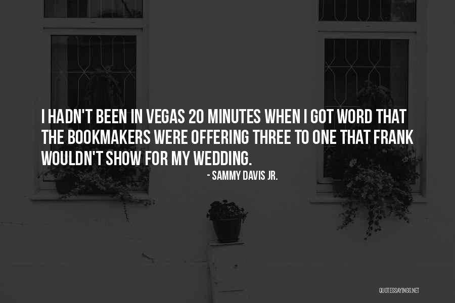 Verbs For Life Quotes By Sammy Davis Jr.