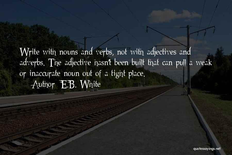 Verbs Quotes By E.B. White