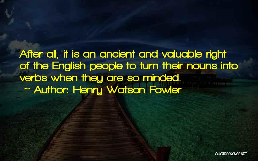 Verbs Quotes By Henry Watson Fowler