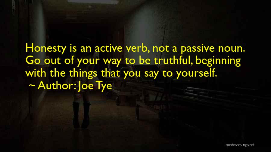 Verbs Quotes By Joe Tye