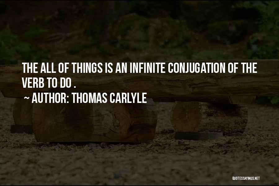 Verbs Quotes By Thomas Carlyle