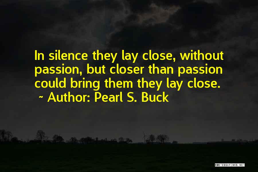 Verbunden Sein Quotes By Pearl S. Buck