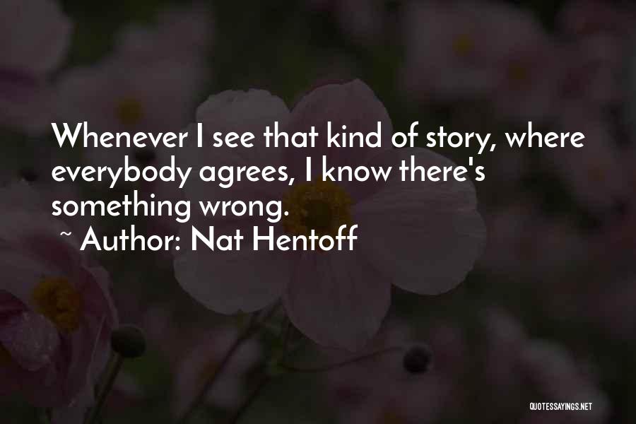 Vercoe Road Quotes By Nat Hentoff