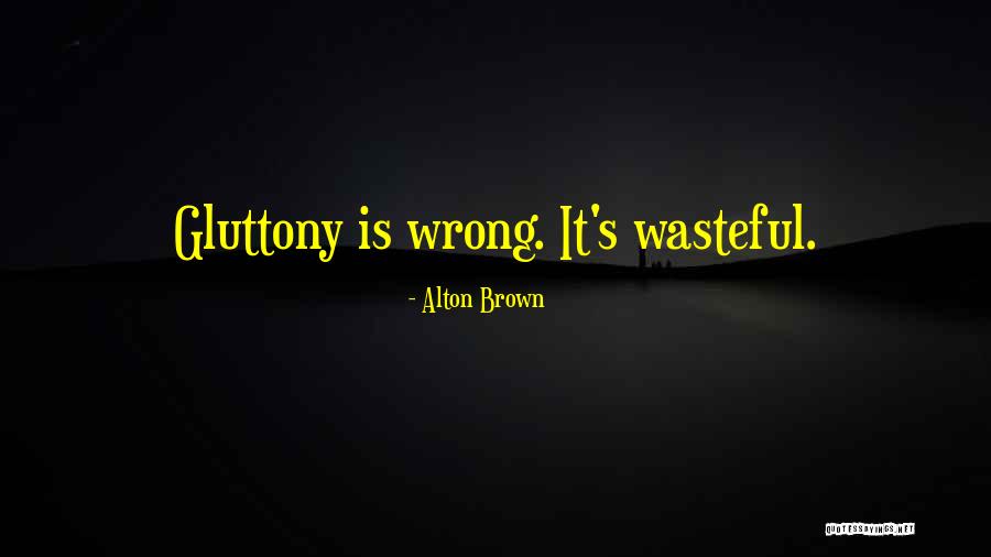 Verdadeiro Olhar Quotes By Alton Brown Verdadeiro Olhar Quotes By Alton Brown